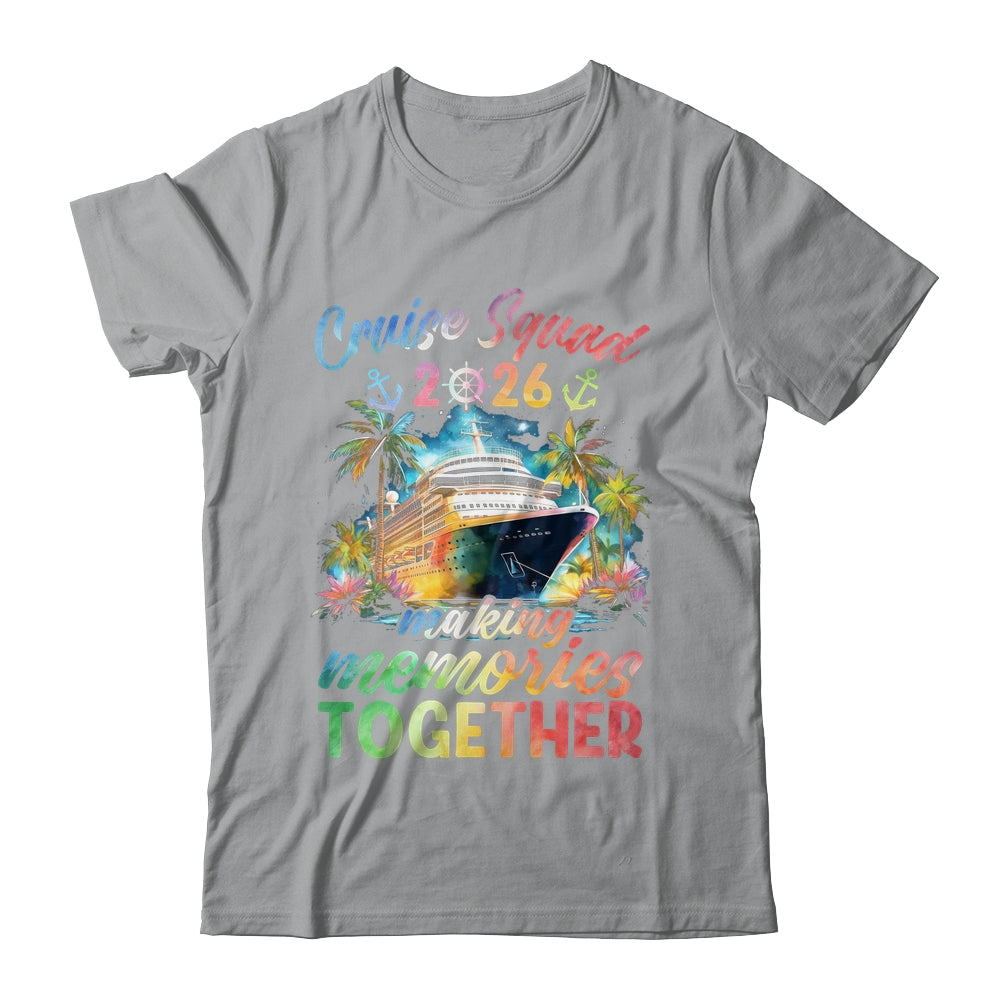 Family Cruise Squad 2026 Matching Making Memories Vacation Shirt & Tank Top | teecentury
