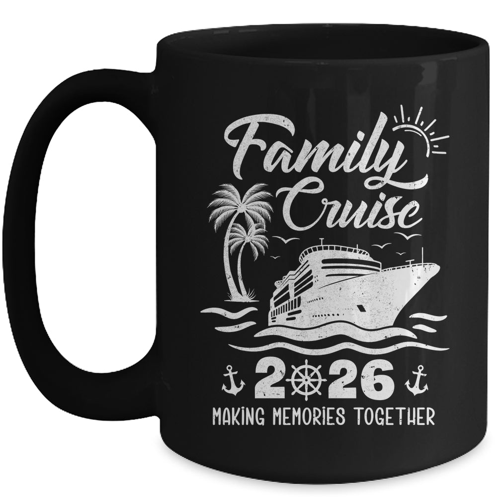 Family Cruise Squad 2026 Vacation Matching Family Together Mug | teecentury