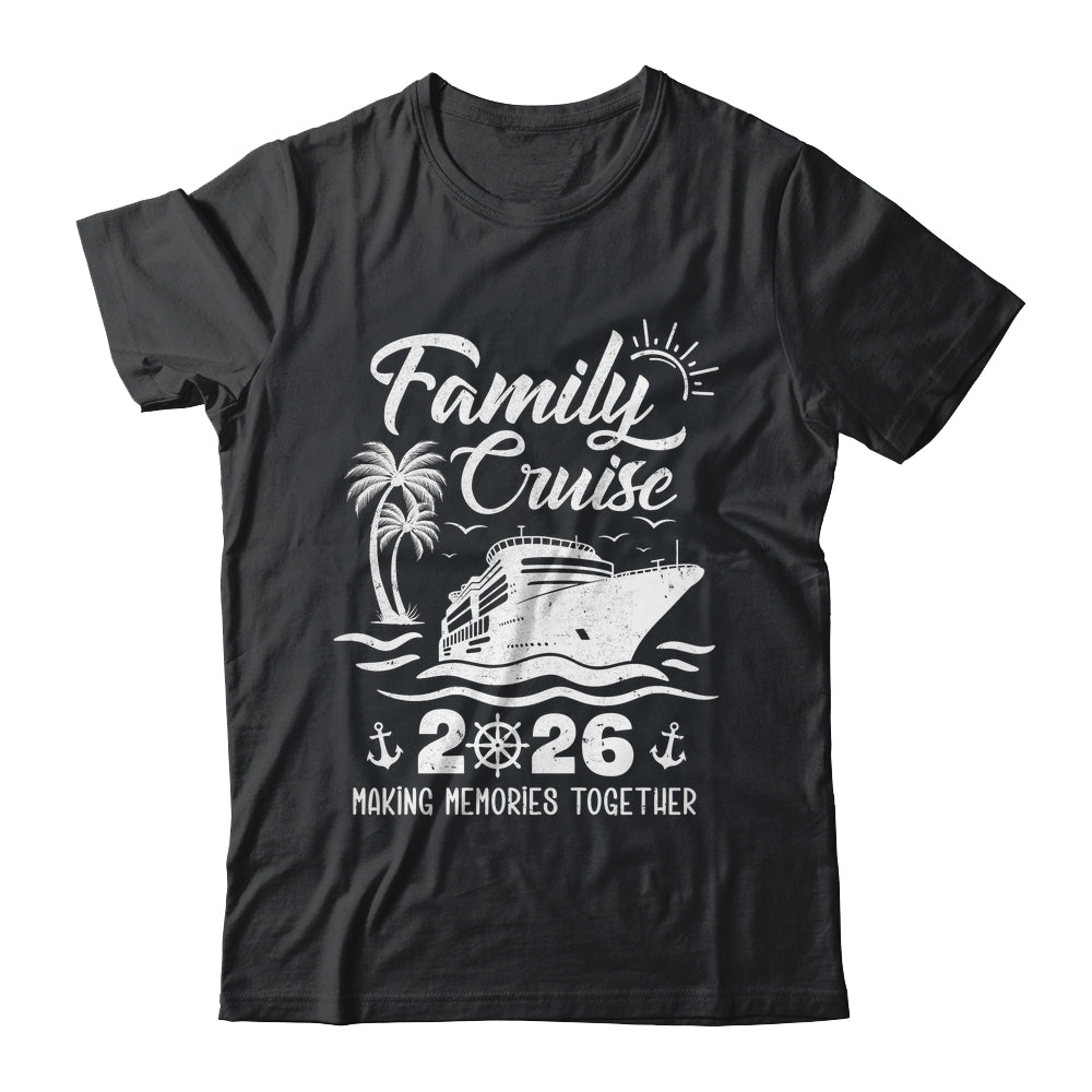 Family Cruise Squad 2026 Vacation Matching Family Together Shirt & Tank Top | teecentury
