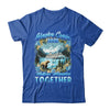 Family Friends Matching Group Alaskan Alaska Cruise 2025 Shirt & Hoodie | teecentury