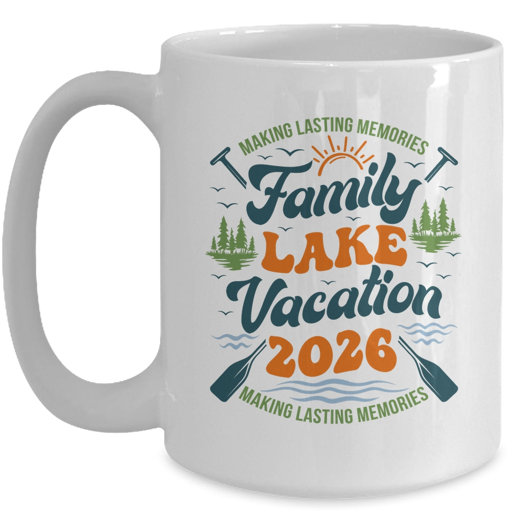Family Lake Vacation 2026 Family Reunions Matching Trip Mug | teecentury