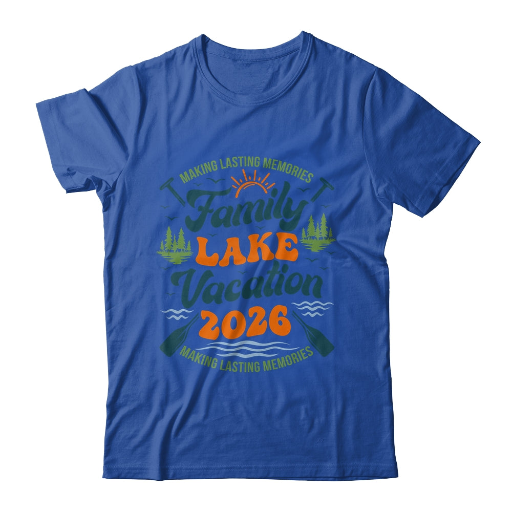 Family Lake Vacation 2026 Family Reunions Matching Trip Shirt & Hoodie | teecentury