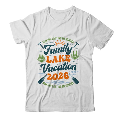 Family Lake Vacation 2026 Family Reunions Matching Trip Shirt & Hoodie | teecentury