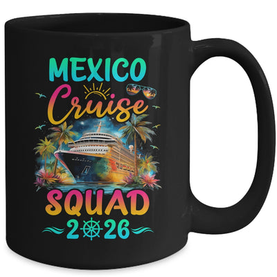 Family Mexico Cruise Squad 2026 Summer Vacation Matching Mug | teecentury
