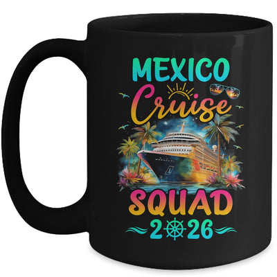 Family Mexico Cruise Squad 2026 Summer Vacation Matching Mug | teecentury