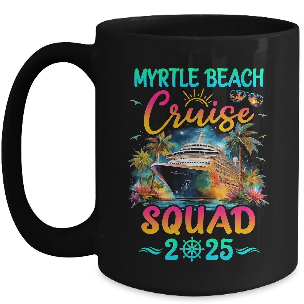 Family Myrtle Beach Cruise Squad 2025 Summer Vacation Matching Mug | teecentury