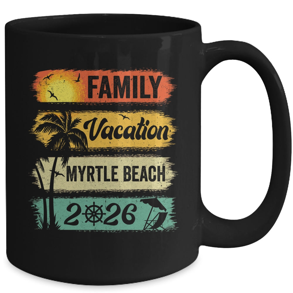 Family Myrtle Beach Vacation 2026 Funny Matching Group Family Mug | teecentury