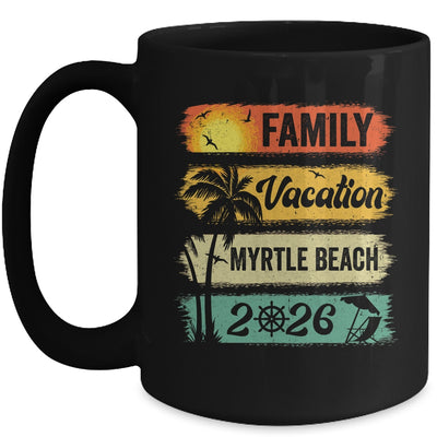 Family Myrtle Beach Vacation 2026 Funny Matching Group Family Mug | teecentury