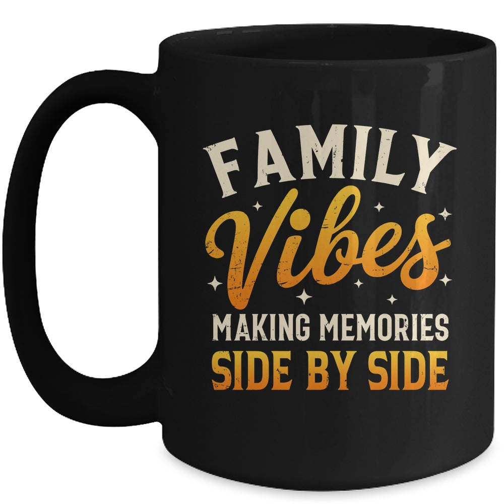 Family Reunion 2025 Family Vibes Making Memories Matching Mug | teecentury
