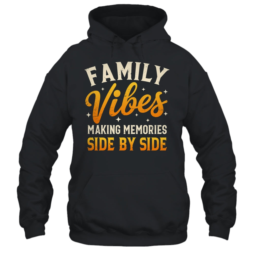 Family Reunion 2025 Family Vibes Making Memories Matching Shirt & Tank Top | teecentury
