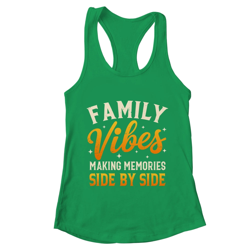 Family Reunion 2025 Family Vibes Making Memories Matching Shirt & Tank Top | teecentury