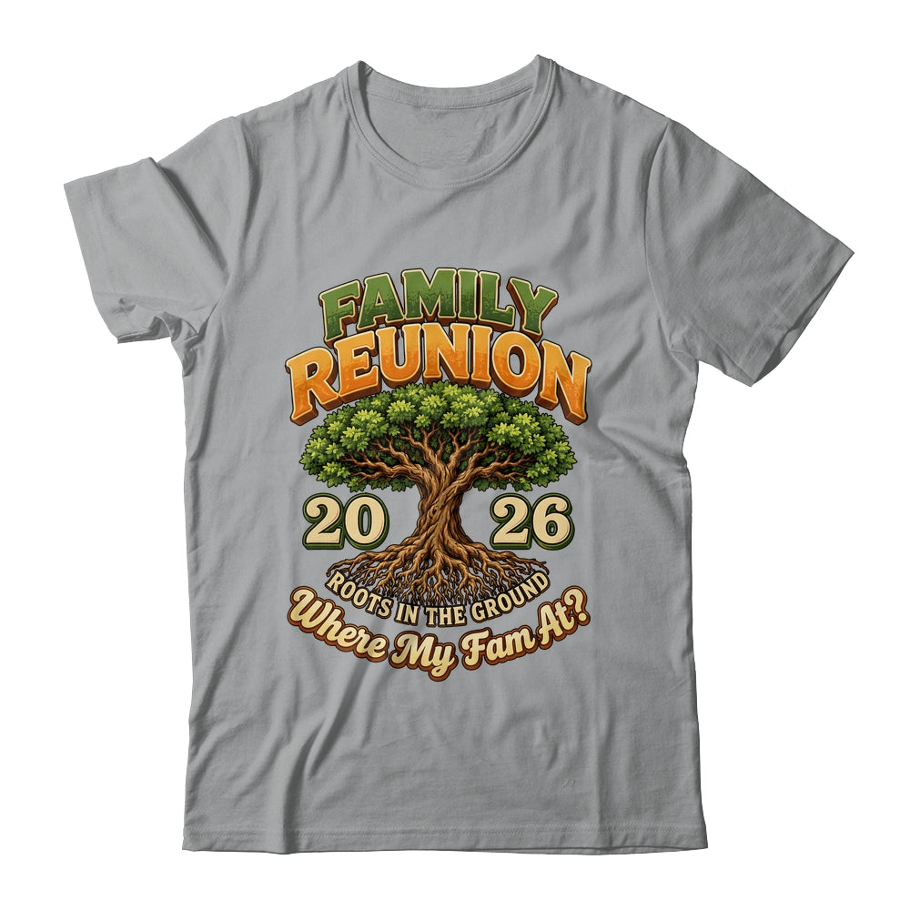 Family Reunion 2026 Roots In The Ground Family Matching Shirt & Hoodie | teecentury