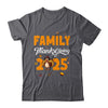 Family Thanksgiving 2025 Fall Autumn Turkey Matching Family Shirt & Sweatshirt | teecentury