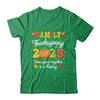 Family Thanksgiving 2025 Thanksgiving Crew Turkey Matching Shirt & Sweatshirt | teecentury