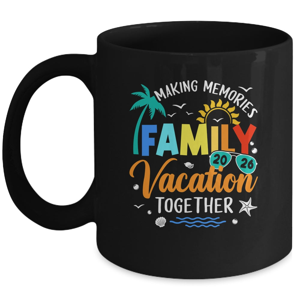 Family Trip 2026 Vacation Summer Matching Making Memories Mug | teecentury