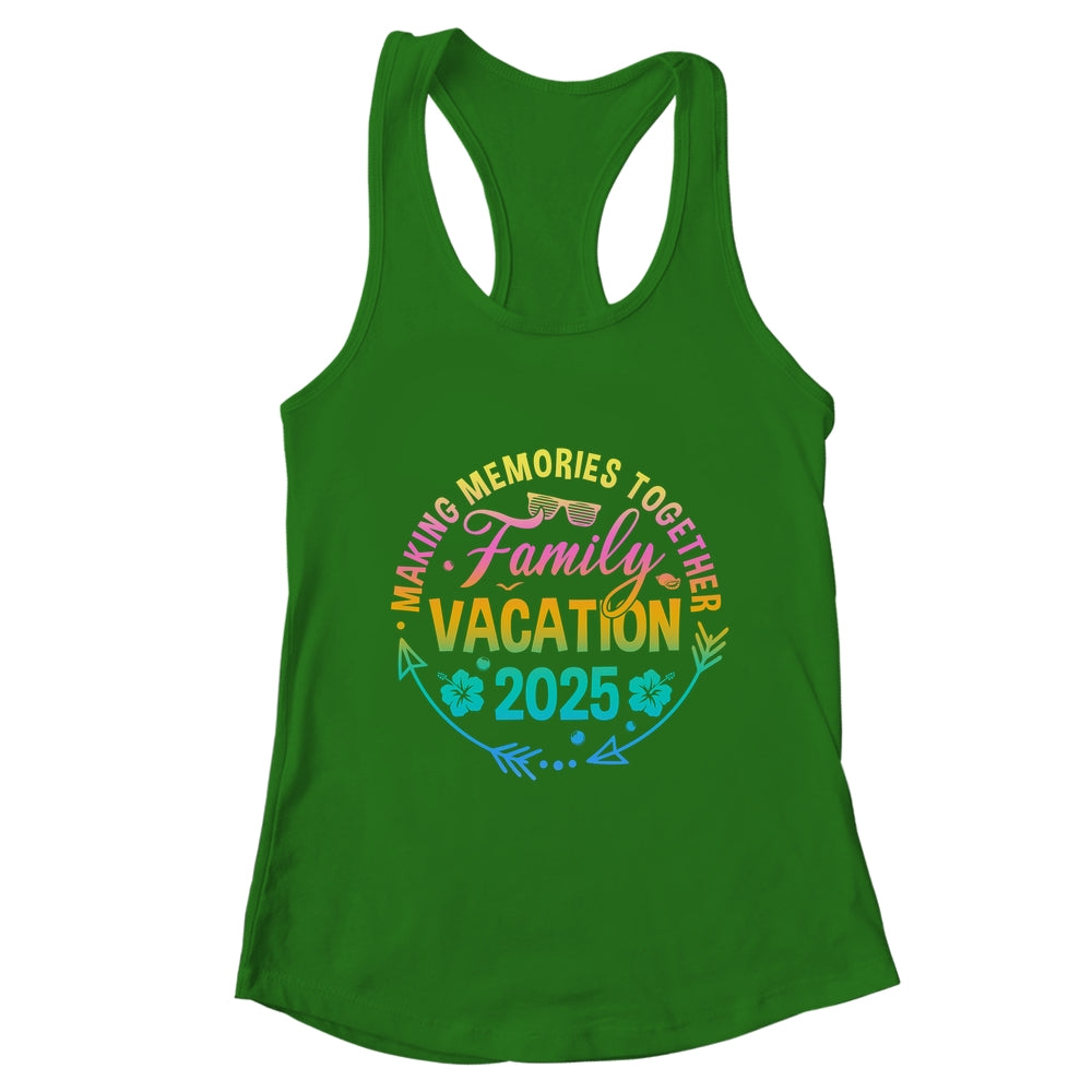 Family Vacation 2025 Making Memories Matching Summer Vacation Shirt & Tank Top | teecentury