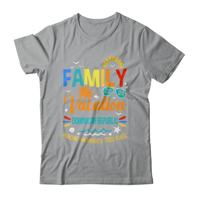 Family Vacation 2026 Dominican Republic Making Memories Together Shirt & Hoodie | teecentury