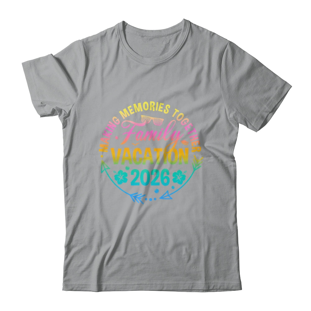 Family Vacation 2026 Making Memories Matching Summer Vacation Shirt & Tank Top | teecentury