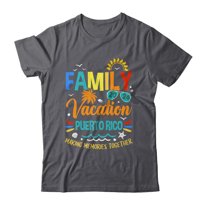 Family Vacation 2026 Puerto Rico Making Memories Together Shirt & Hoodie | teecentury