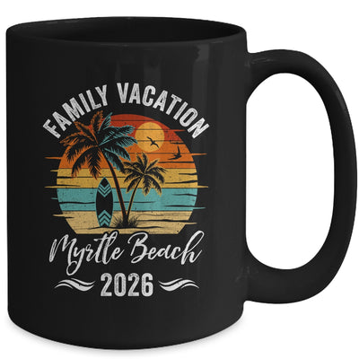 Family Vacation 2026 Vintage Myrtle Beach Summer Matching Trip Mug | teecentury