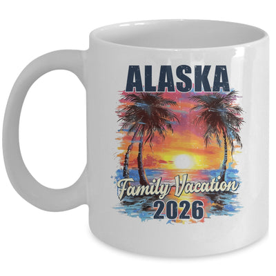 Family Vacation Alaska 2026 Summer Trip Matching Mug | teecentury