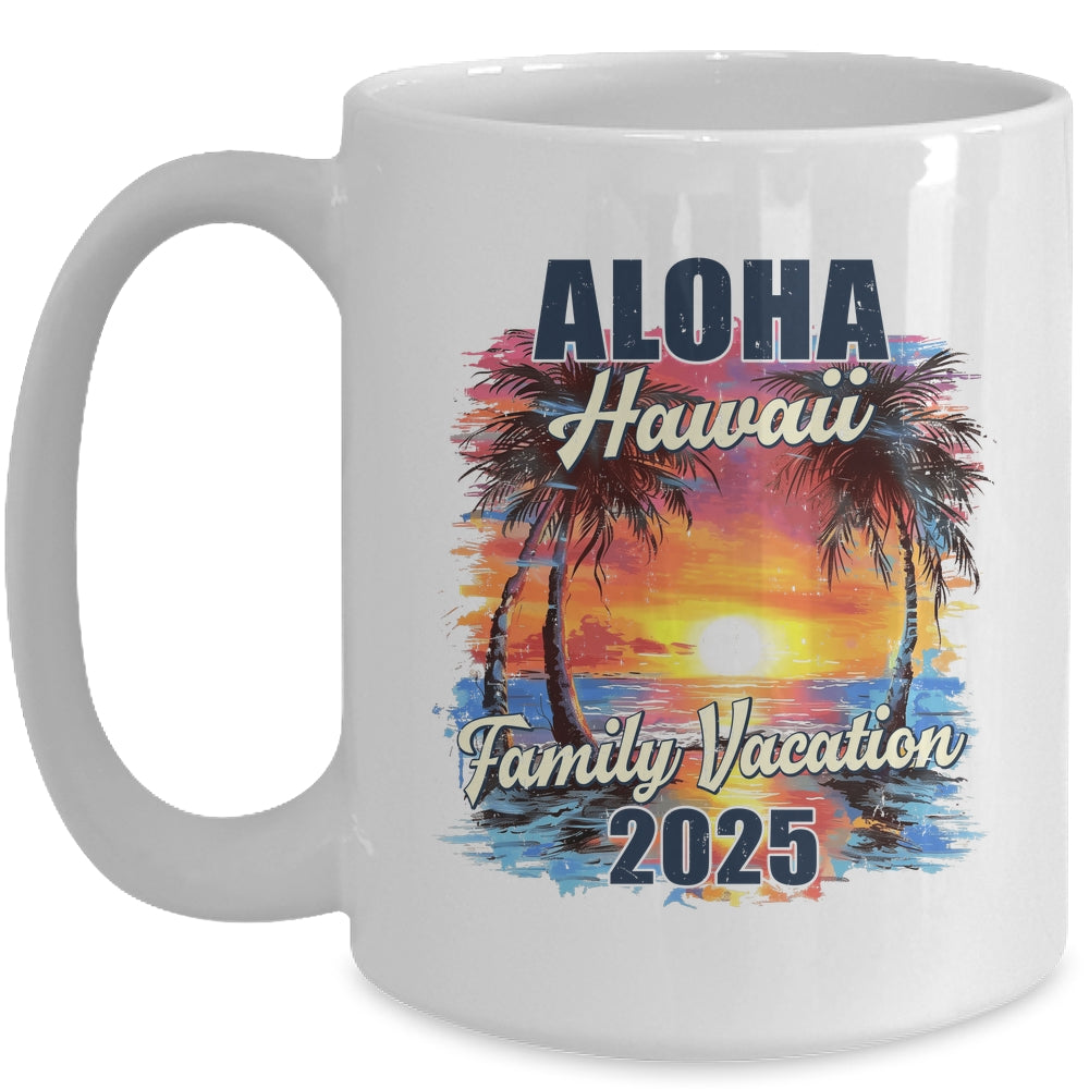 Family Vacation Aloha Hawaii 2025 Summer Trip Matching Mug | teecentury
