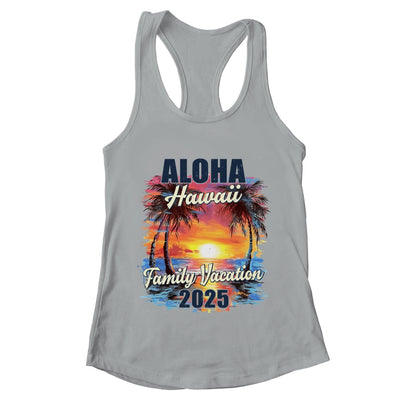 Family Vacation Aloha Hawaii 2025 Summer Trip Matching Shirt & Tank Top | teecentury