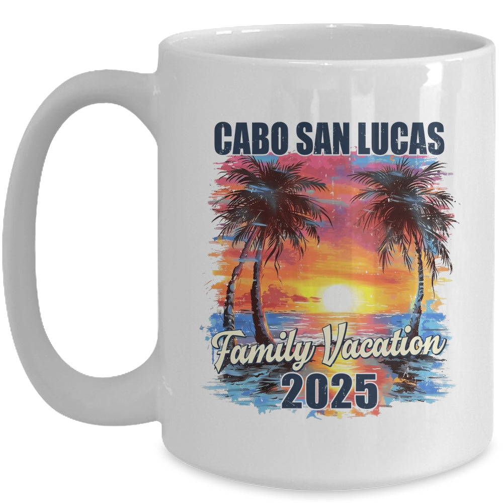 Family Vacation Cabo San Lucas 2025 Summer Trip Matching Mug | teecentury