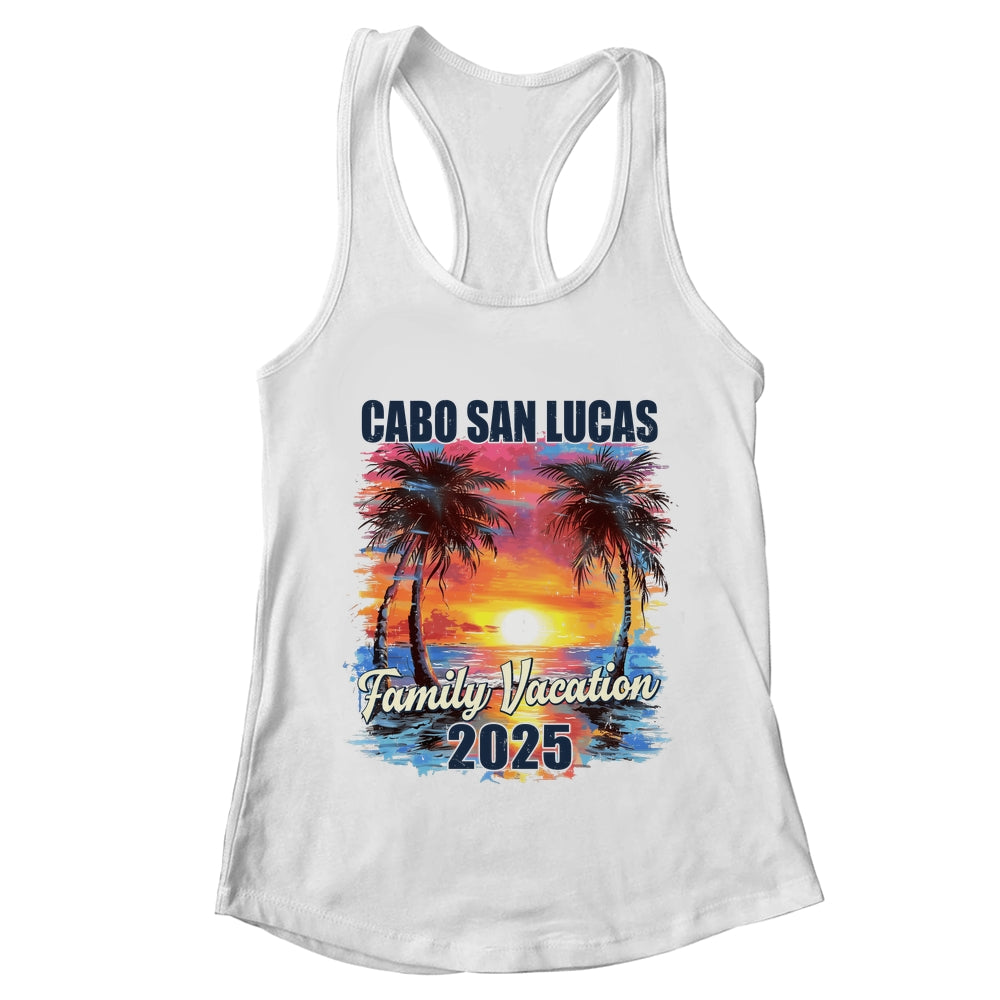 Family Vacation Cabo San Lucas 2025 Summer Trip Matching Shirt & Tank Top | teecentury