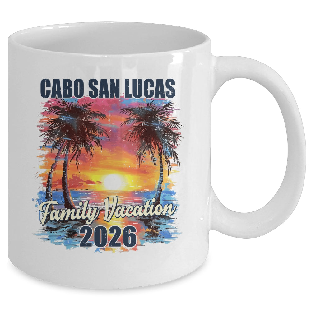 Family Vacation Cabo San Lucas 2026 Summer Trip Matching Mug | teecentury