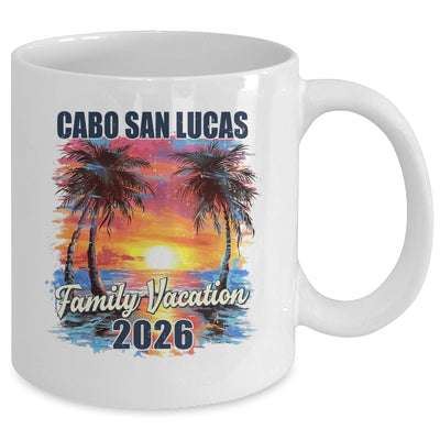 Family Vacation Cabo San Lucas 2026 Summer Trip Matching Mug | teecentury
