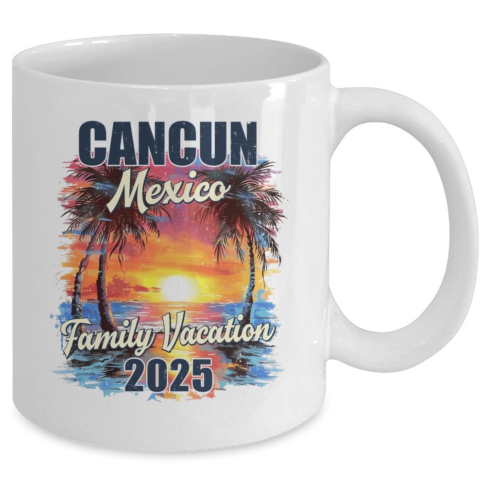 Family Vacation Cancun Mexico 2025 Summer Trip Matching Mug | teecentury