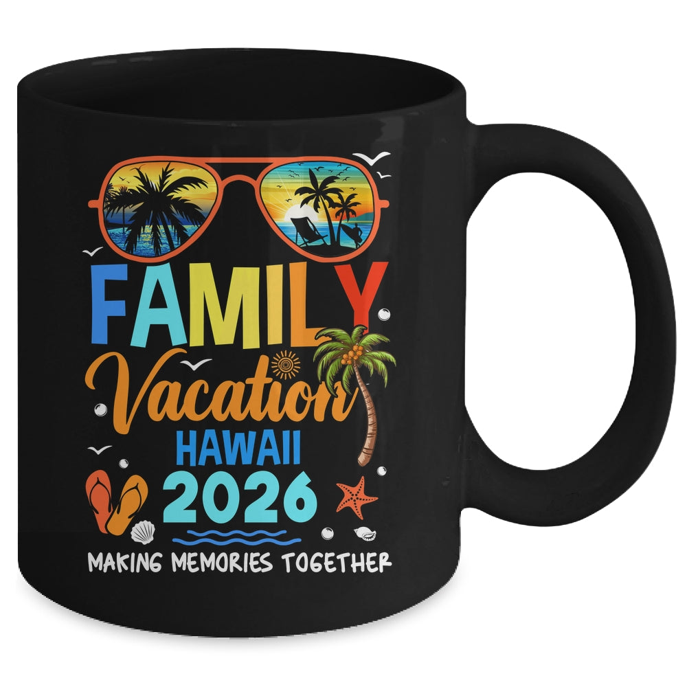 Family Vacation Hawaii 2026 Family Vacation Together Mug | teecentury