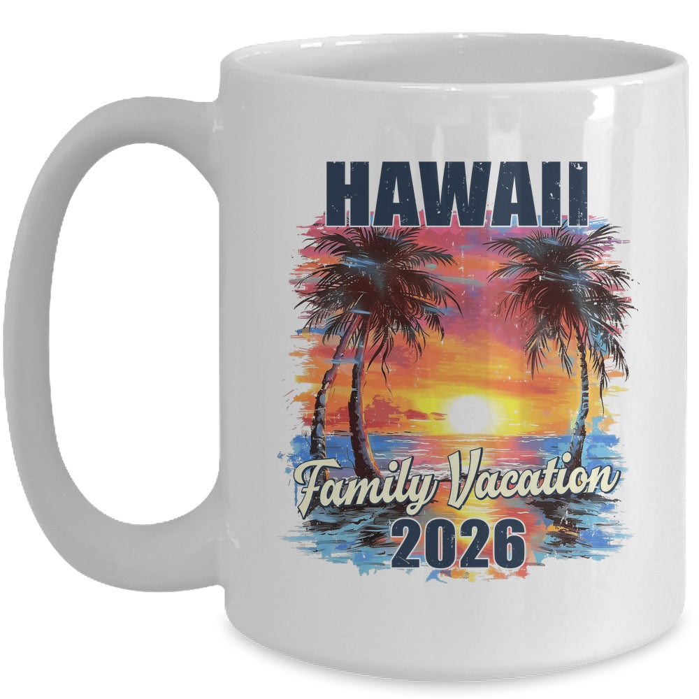 Family Vacation Hawaii 2026 Summer Trip Matching Mug | teecentury