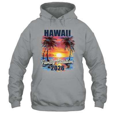 Family Vacation Hawaii 2026 Summer Trip Matching Shirt & Tank Top | teecentury