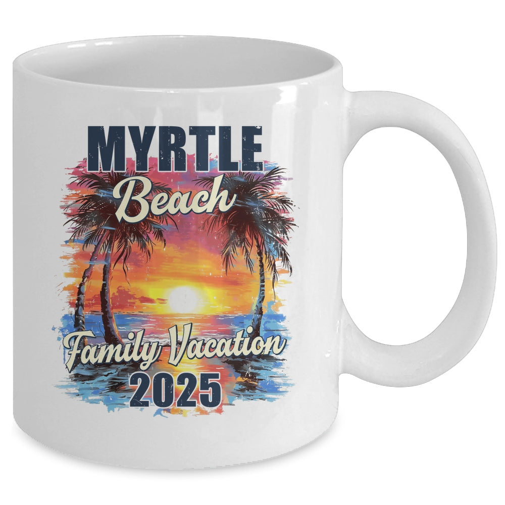 Family Vacation Myrtle Beach 2025 Summer Trip Matching Mug | teecentury