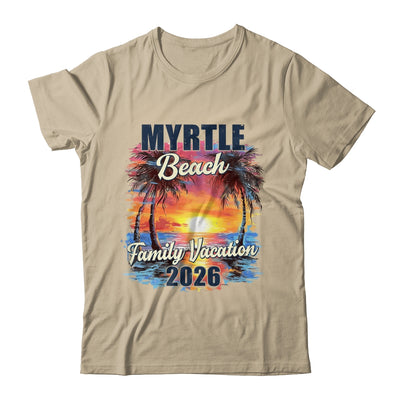 Family Vacation Myrtle Beach 2026 Summer Trip Matching Shirt & Tank Top | teecentury