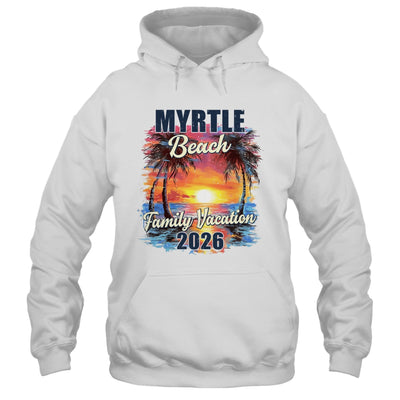 Family Vacation Myrtle Beach 2026 Summer Trip Matching Shirt & Tank Top | teecentury