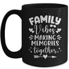Family Vibes 2024 Family Making Memories Together Matching Mug | teecentury