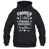 Family Vibes 2024 Family Making Memories Together Matching Shirt & Tank Top | teecentury