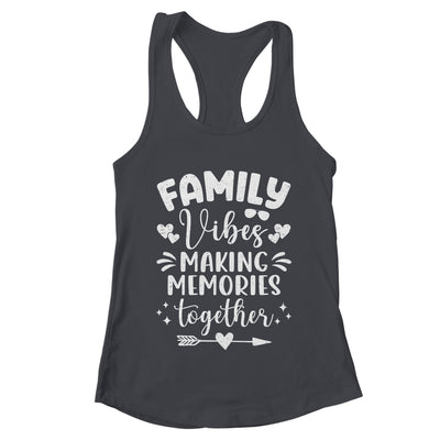 Family Vibes 2024 Family Making Memories Together Matching Shirt & Tank Top | teecentury