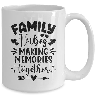 Family Vibes 2024 Family Reunion Making Memories Together Mug | teecentury