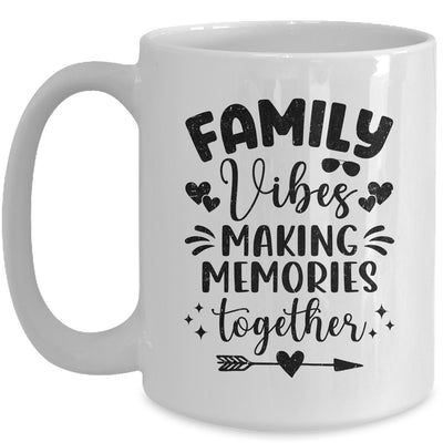 Family Vibes 2024 Family Reunion Making Memories Together Mug | teecentury