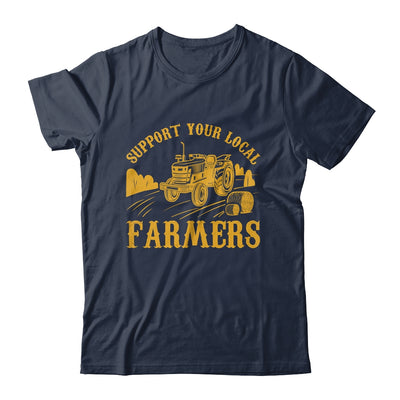 Farm Local Food Farming Idea Support Your Local Farmer Shirt & Hoodie | teecentury