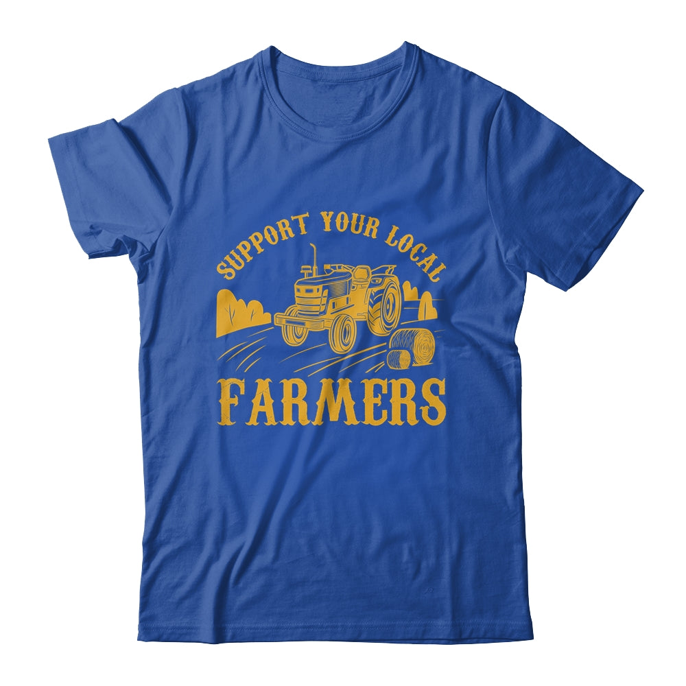 Farm Local Food Farming Idea Support Your Local Farmer Shirt & Hoodie | teecentury