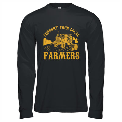 Farm Local Food Farming Idea Support Your Local Farmer Shirt & Hoodie | teecentury
