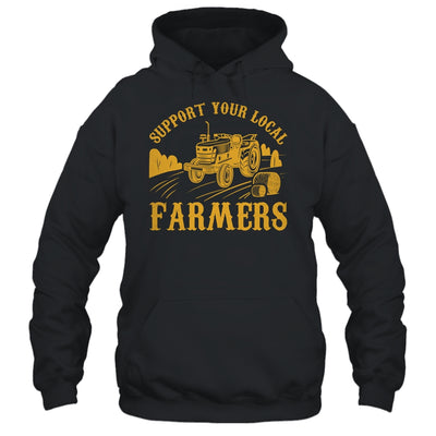 Farm Local Food Farming Idea Support Your Local Farmer Shirt & Hoodie | teecentury