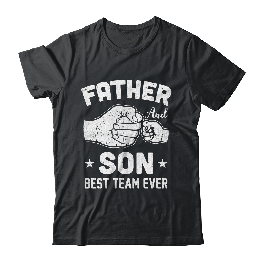 Father And Son Best Team Ever Sons Dad Matching Father's Day Shirt & Hoodie | teecentury