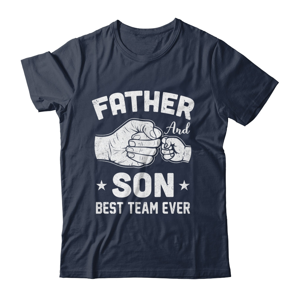 Father And Son Best Team Ever Sons Dad Matching Father's Day Shirt & Hoodie | teecentury