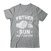 Father And Son Best Team Ever Sons Dad Matching Father's Day Shirt & Hoodie | teecentury